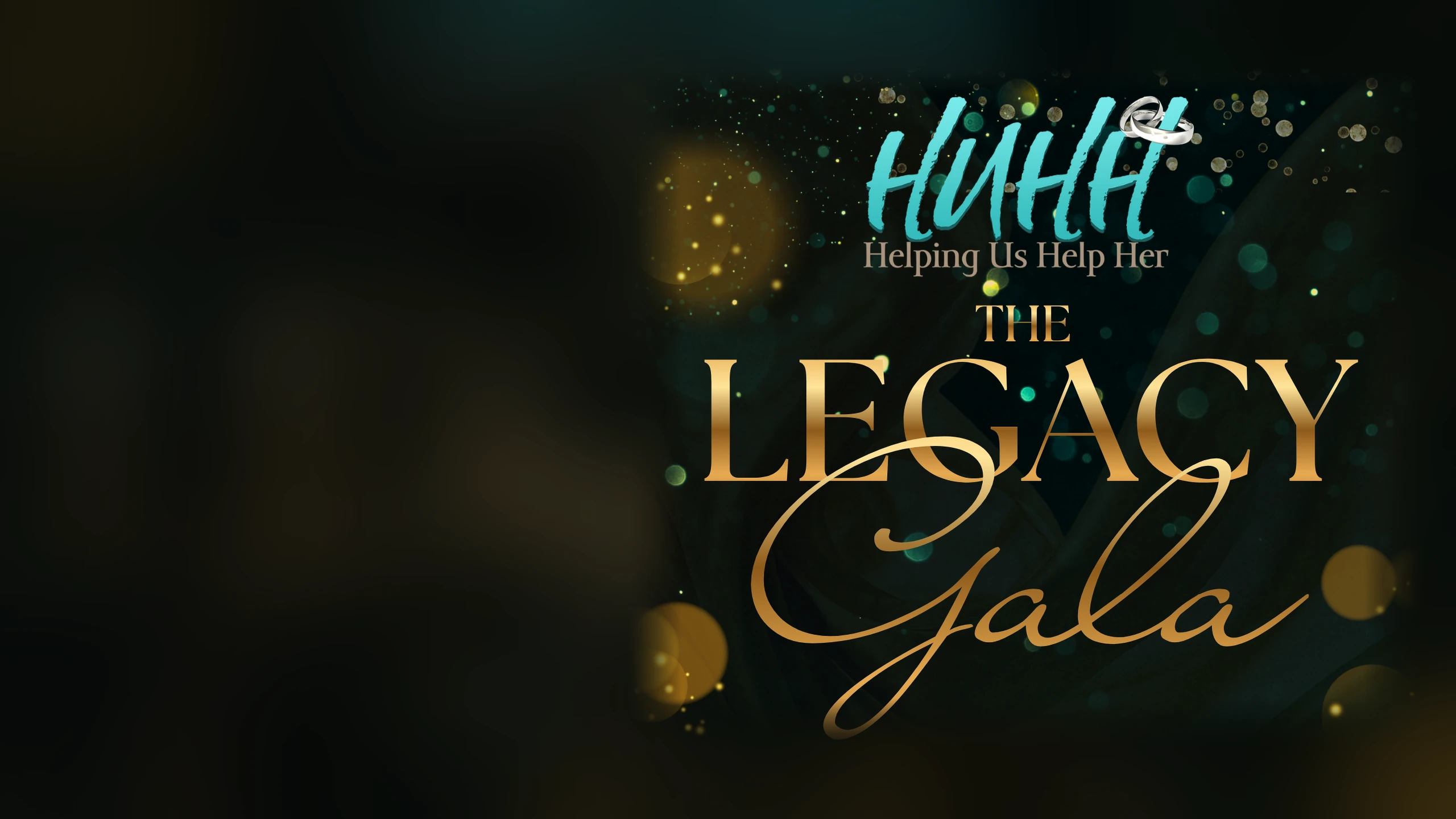 The Legacy Gala, presented by Helping Us Help Her
